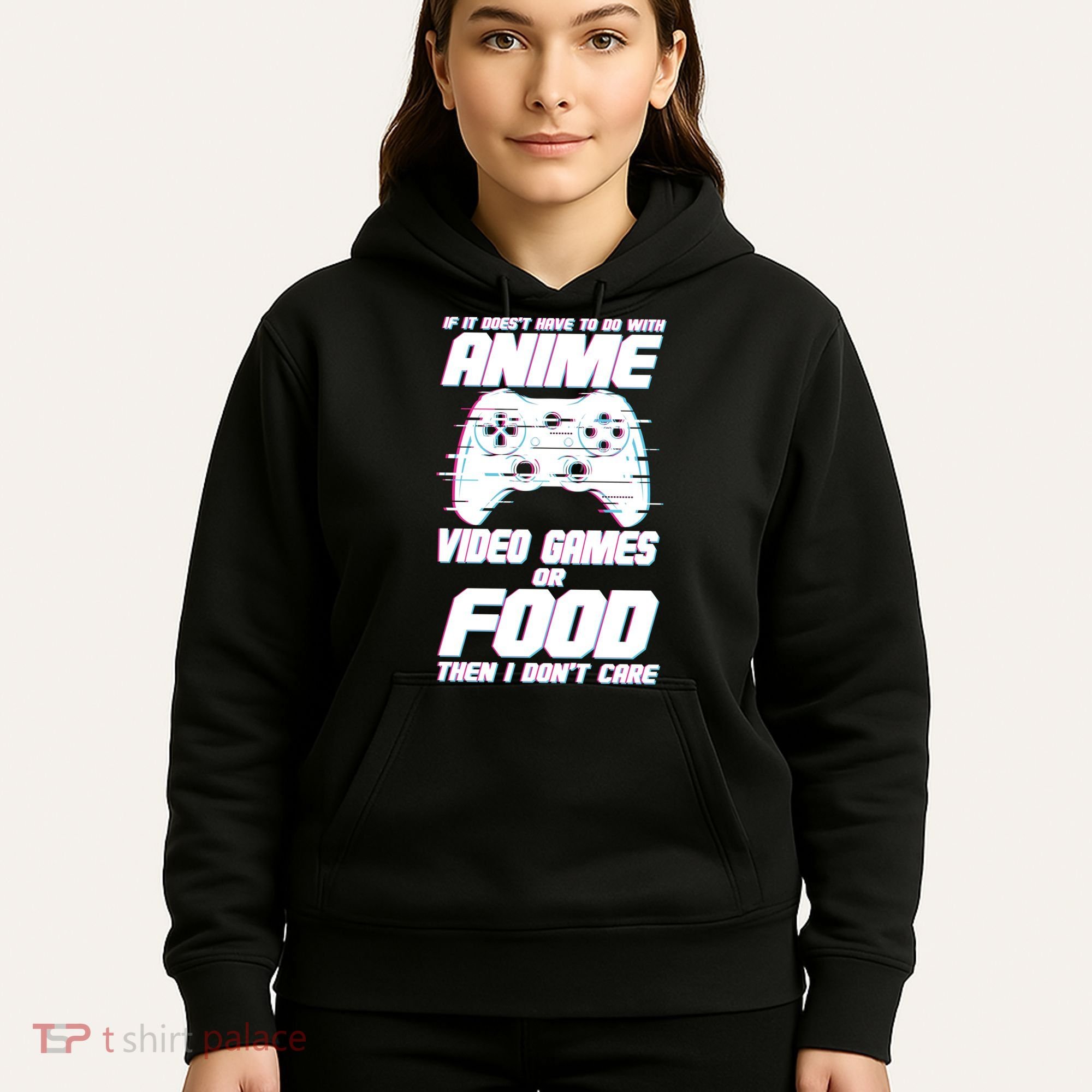 Anime Video Games Or Food Hoodie