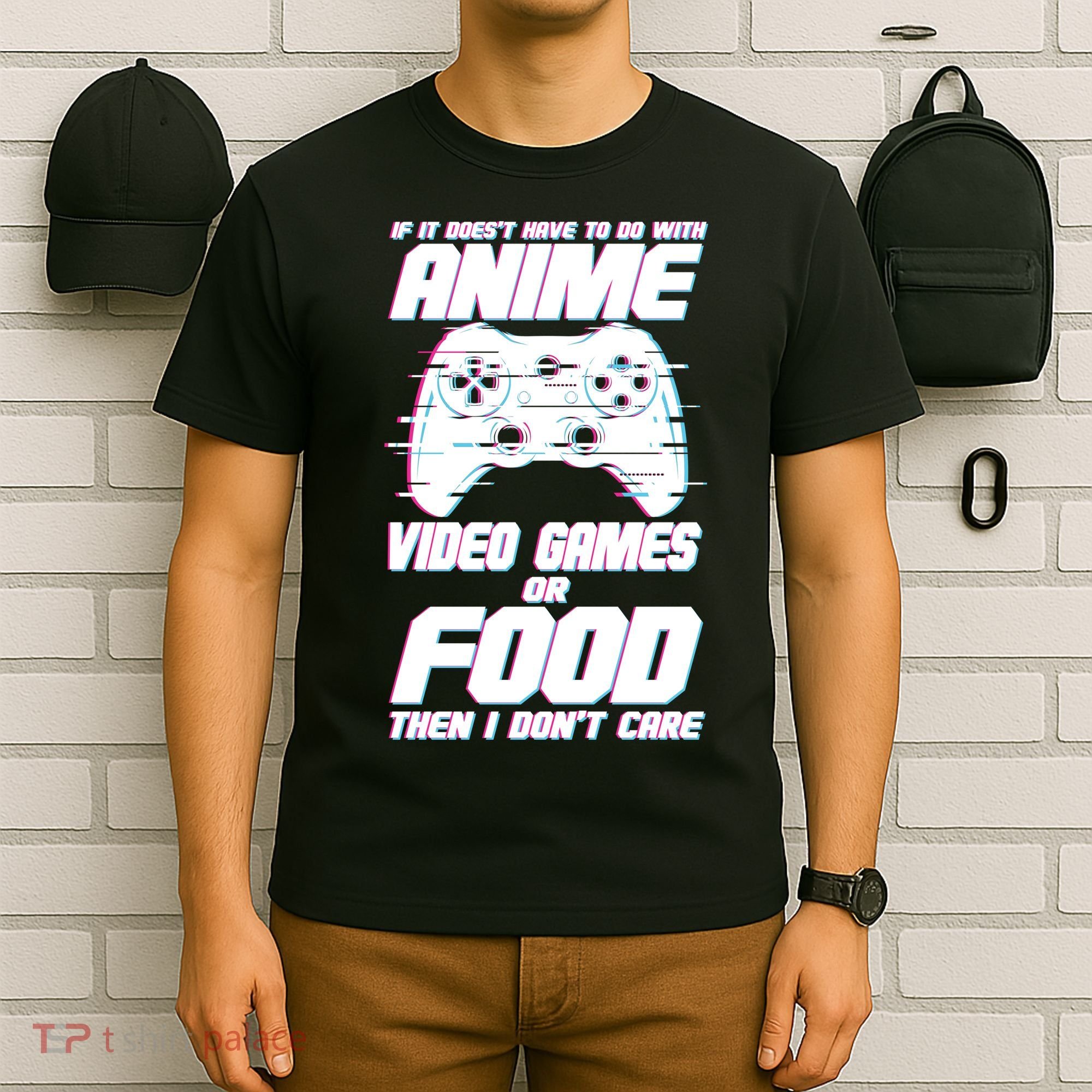 Anime Video Games Or Food T-Shirt
