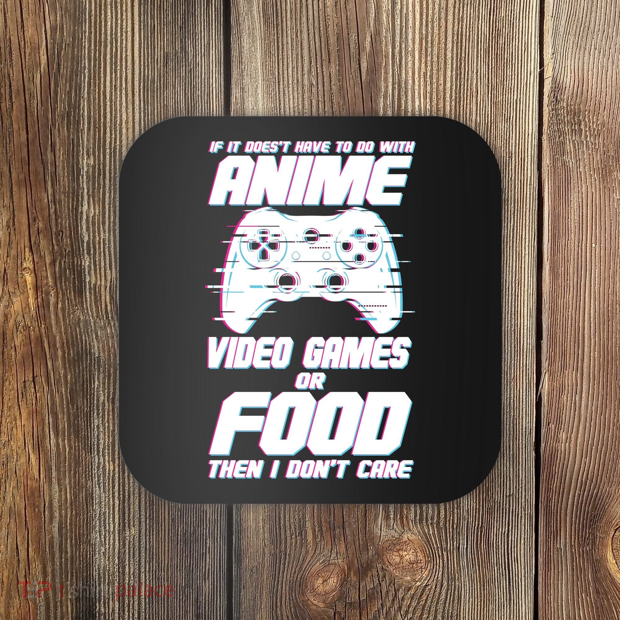 Anime Video Games Or Food Coaster