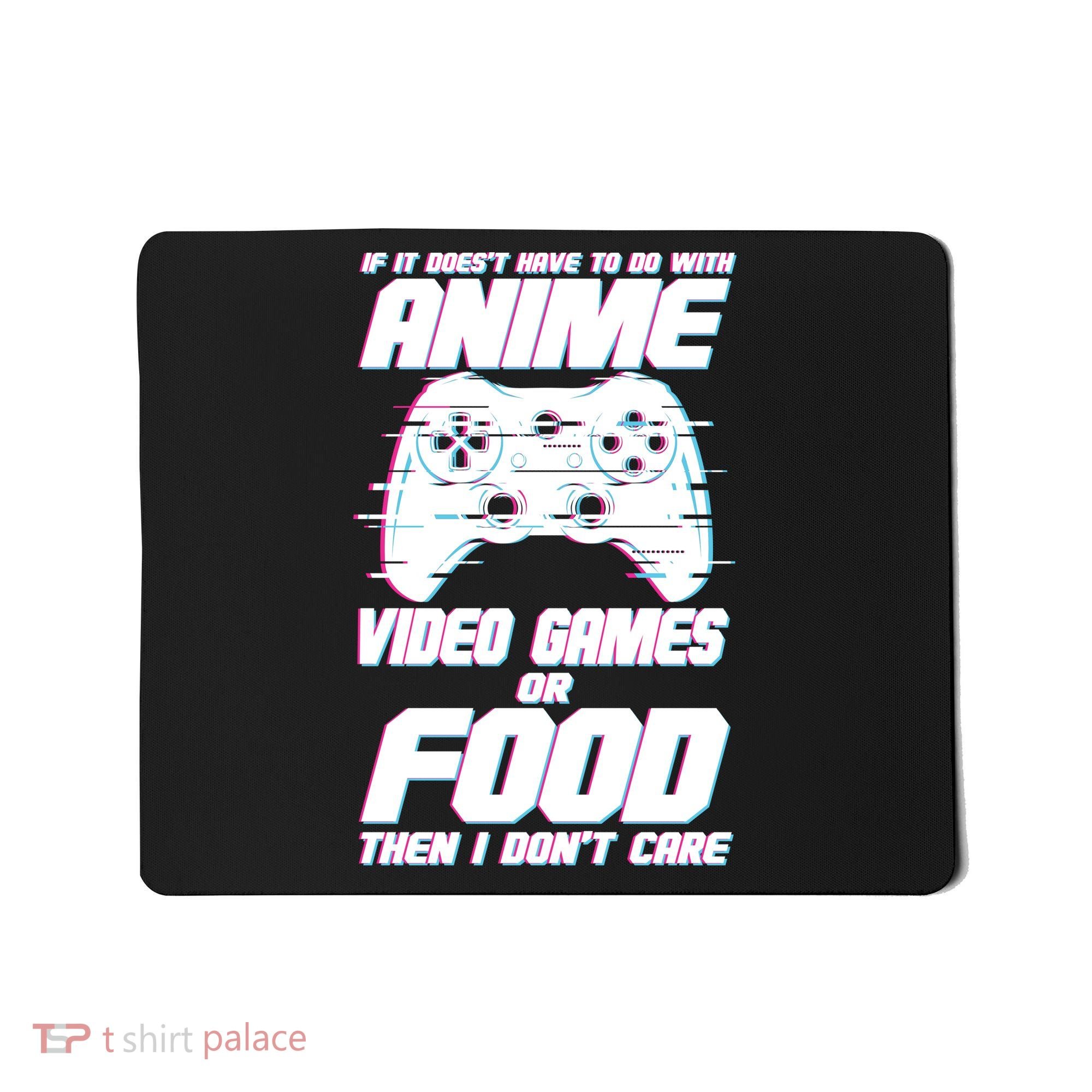 Anime Video Games Or Food Mousepad