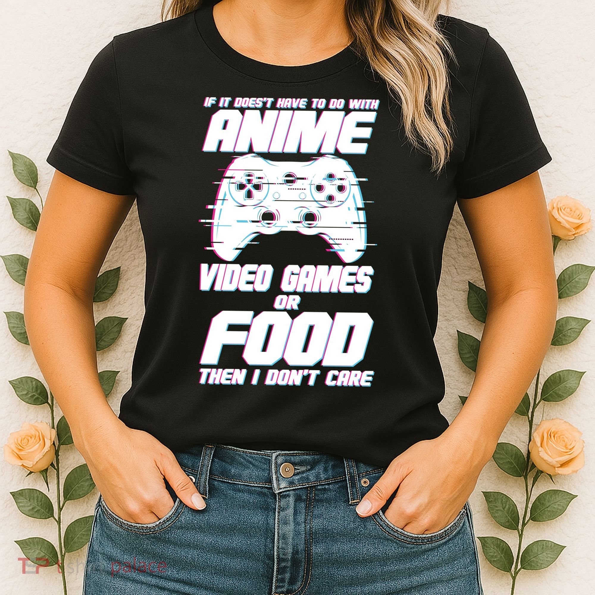 Anime Video Games Or Food Women's T-Shirt