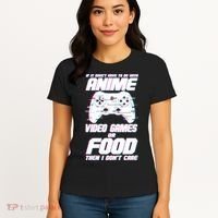 Anime Video Games Or Food Women's T-Shirt thumb 4