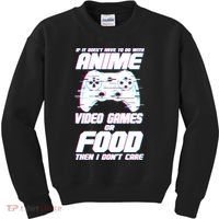 Anime Video Games Or Food Kids Sweatshirt thumb 0