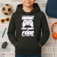 Anime Video Games Or Food Kids Hoodie thumb 2