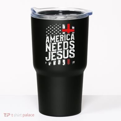 America Needs Jesus Tumbler