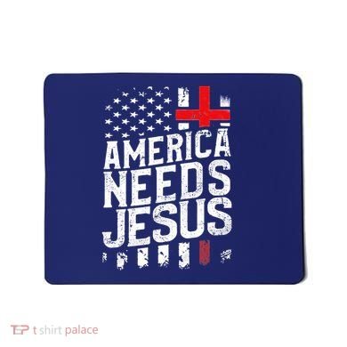 America Needs Jesus Mousepad
