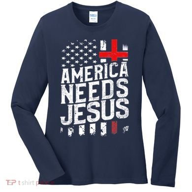 America Needs Jesus Women's Long Sleeve Shirt
