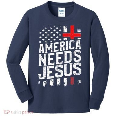 America Needs Jesus Kids Long Sleeve Shirt