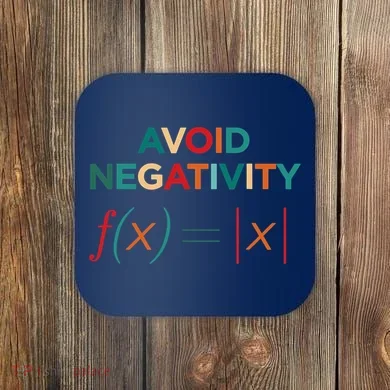 Avoid Negativity Math Equation Funny Math Teacher Coaster