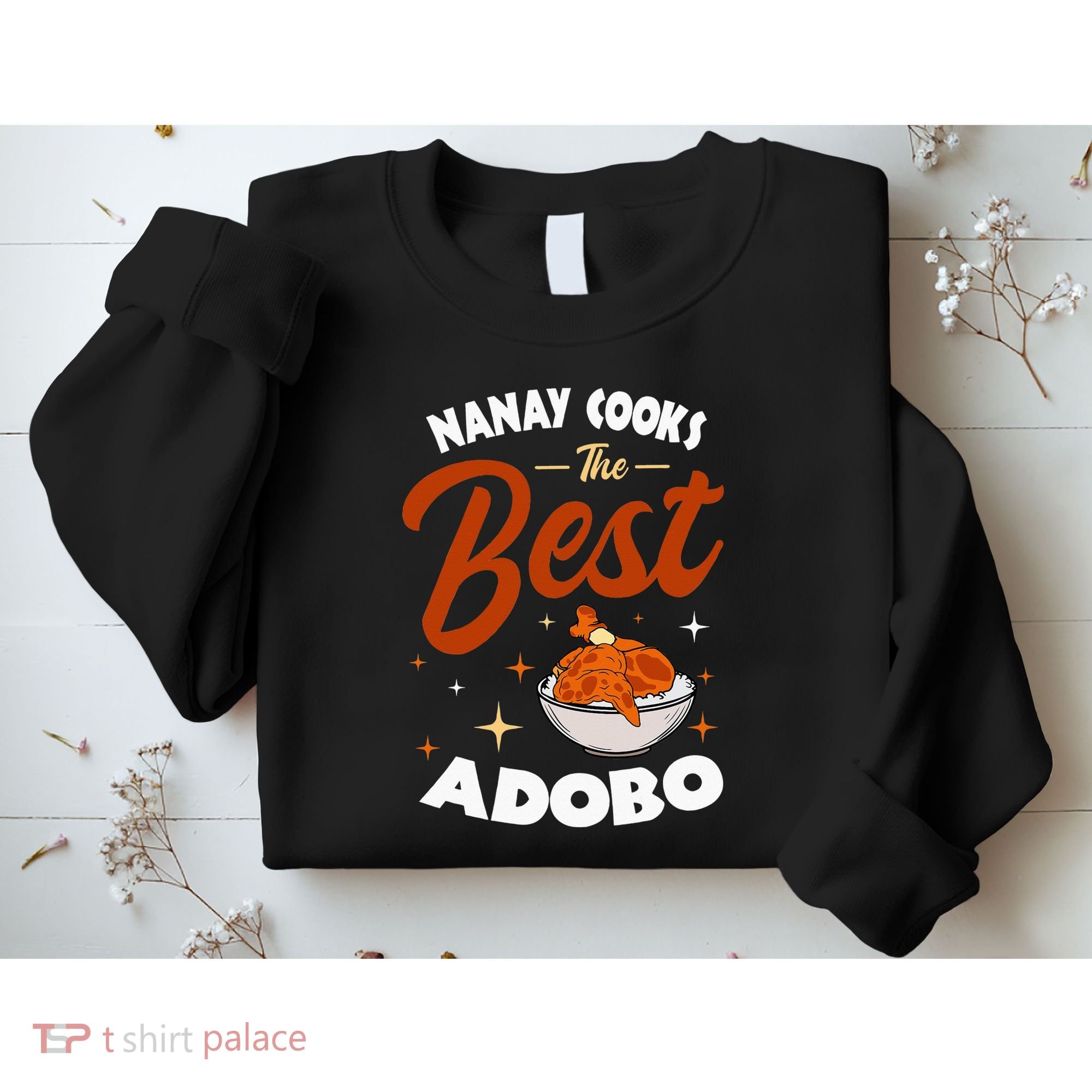Adobo Nanay Mom Pinoy Chicken Rice Cuisine Mother's Day Sweatshirt