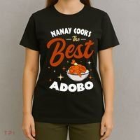Adobo Nanay Mom Pinoy Chicken Rice Cuisine Mother's Day T-Shirt thumb 4