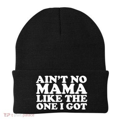 Ain't No Mama Like The One I Got Beanie
