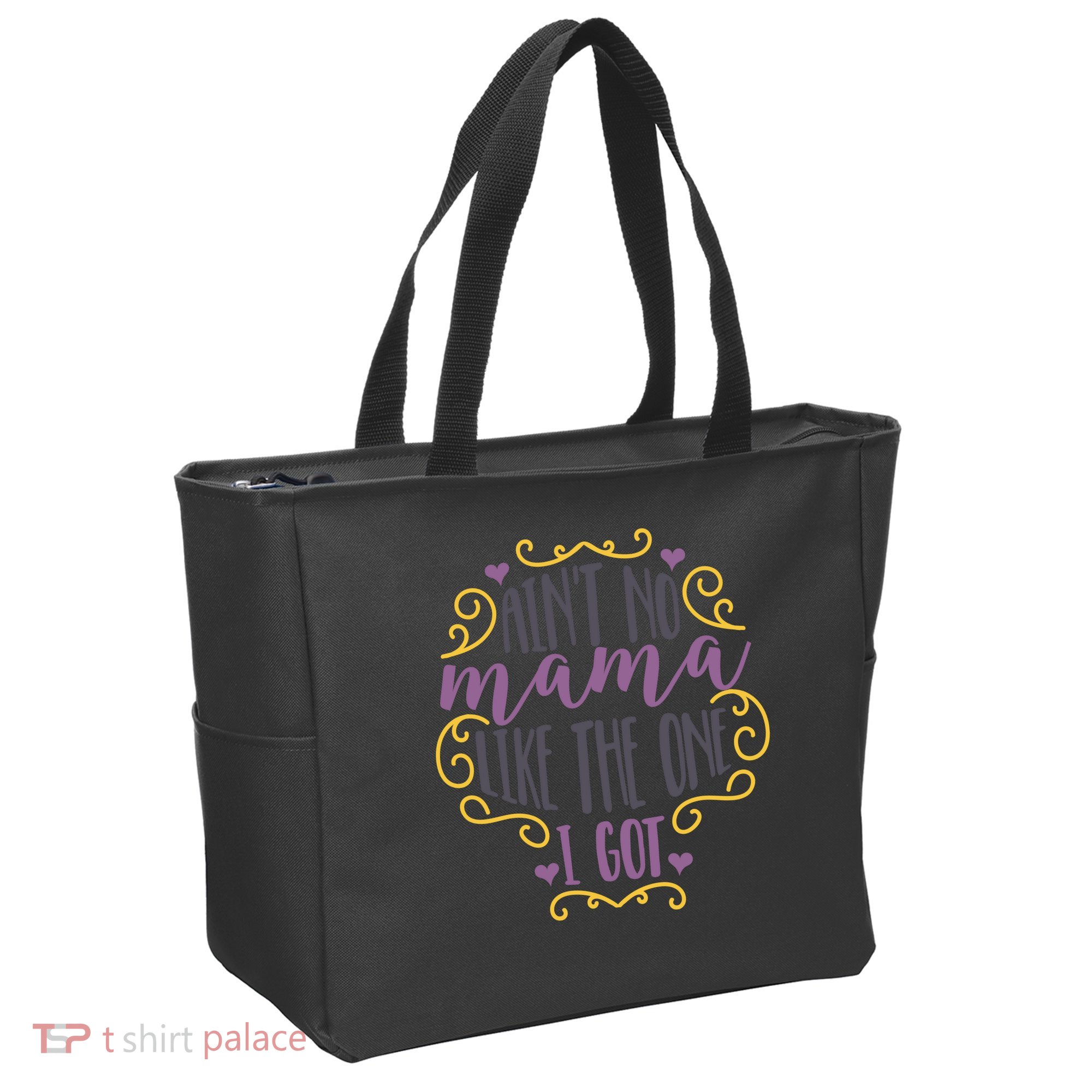 Ain't No Mama Like The One I Got Tote Bag