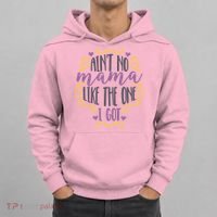 Ain't No Mama Like The One I Got Hoodie thumb 0