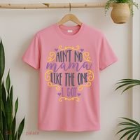 Ain't No Mama Like The One I Got T-Shirt thumb 2