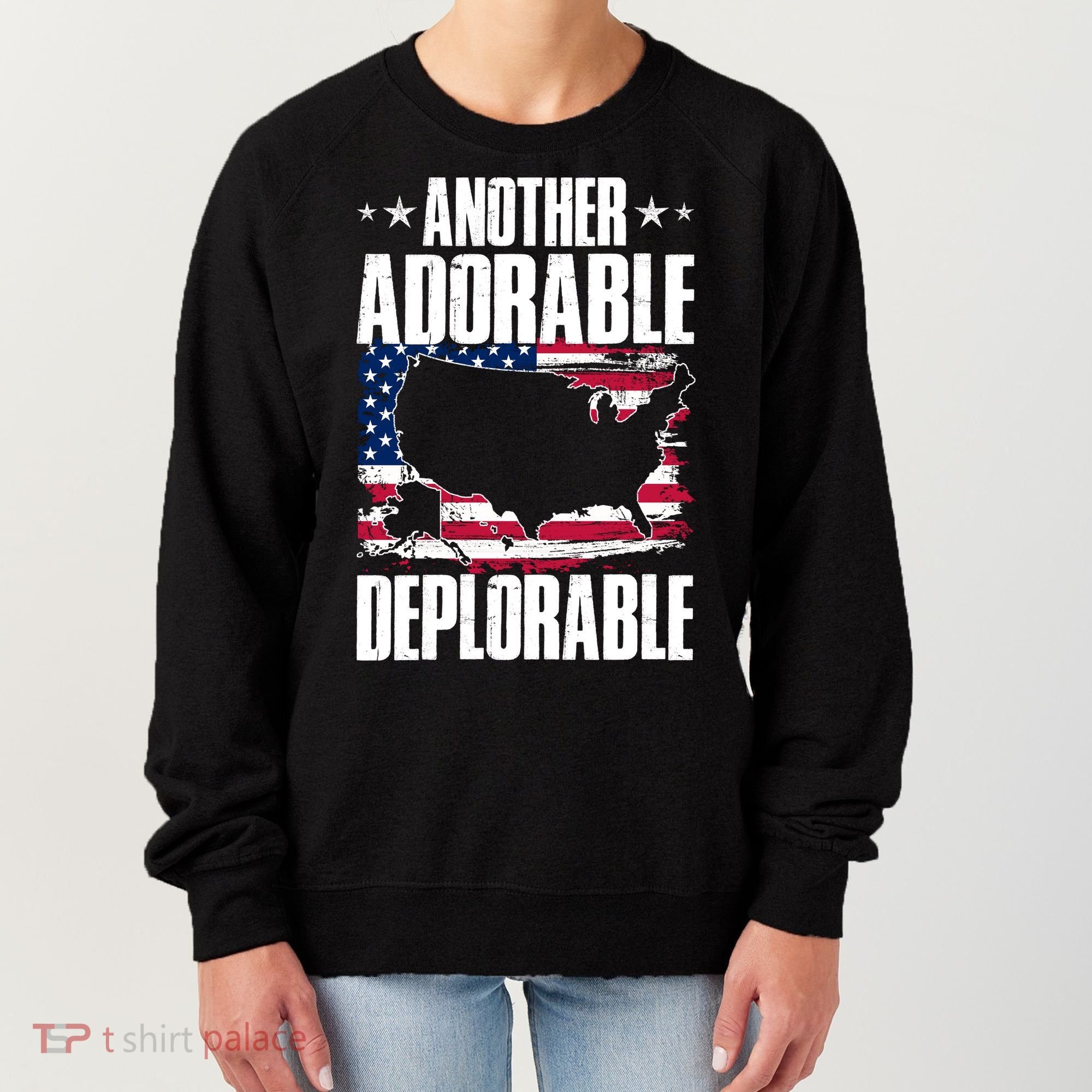 Another Adorable Deplorable Pro Trump Women's Sweatshirt