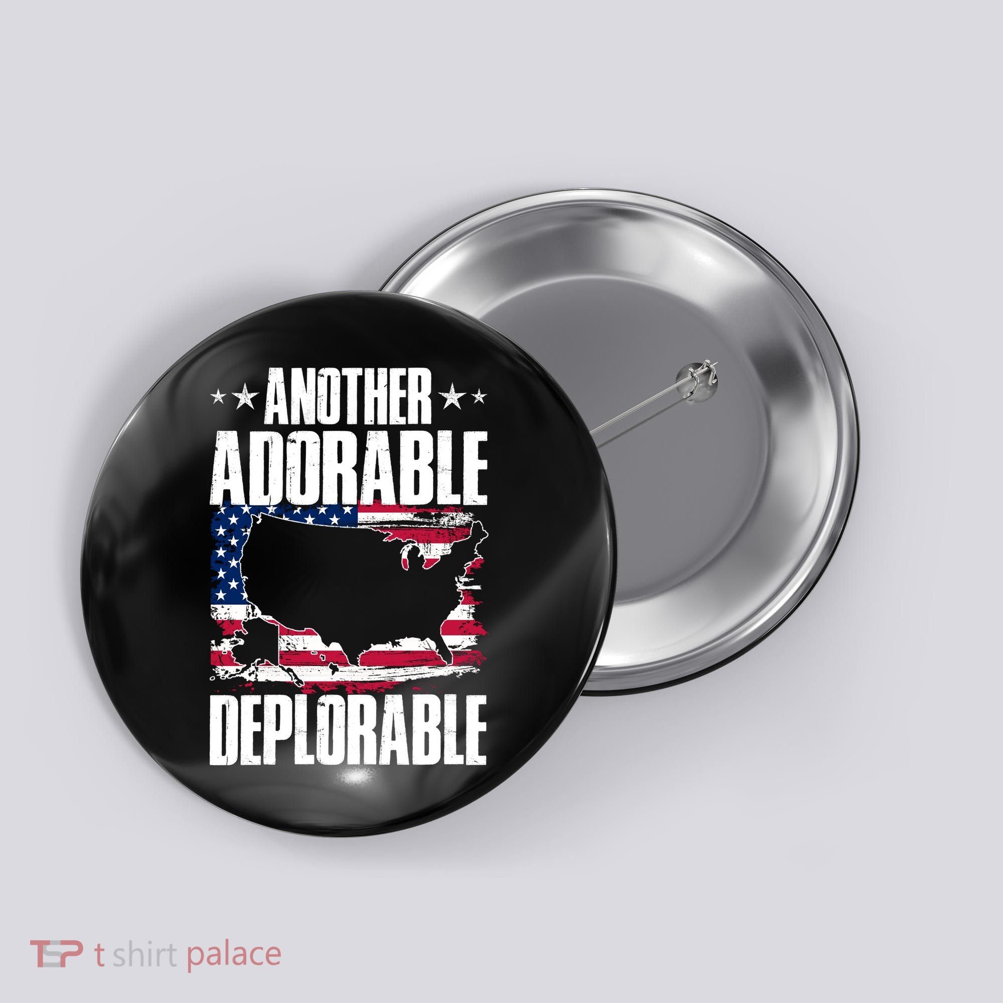 Another Adorable Deplorable Pro Trump Button