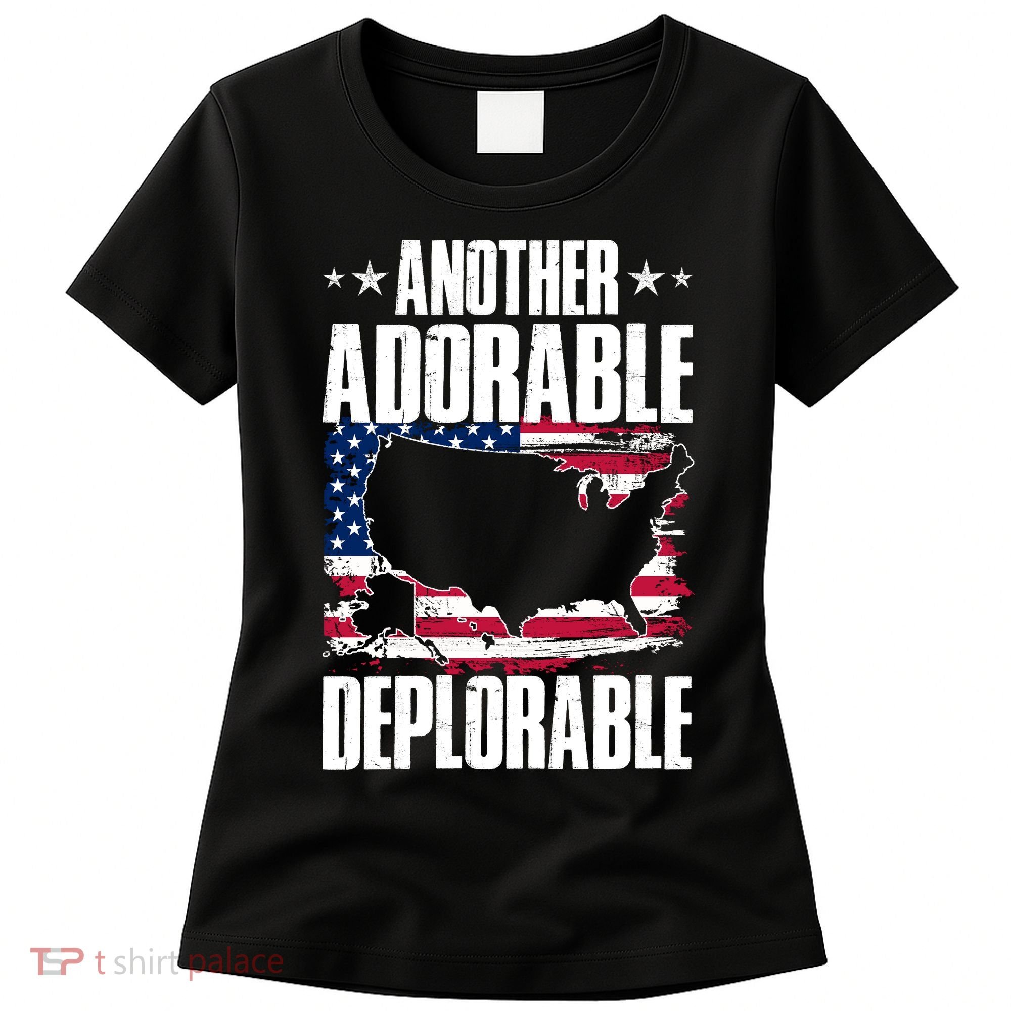 Another Adorable Deplorable Pro Trump Women's T-Shirt