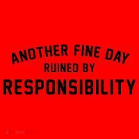Another Fine Day Ruined By Responsibility Santa Hat thumb 1