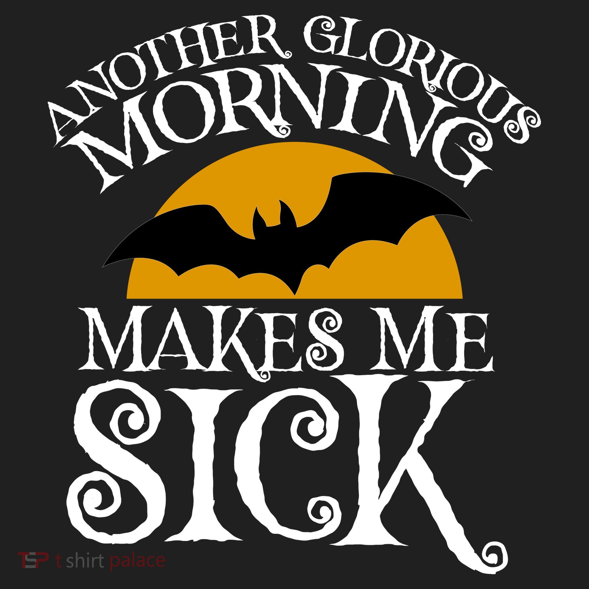 Another Glorious Morning Makes Me Sick Women's Sweatshirt