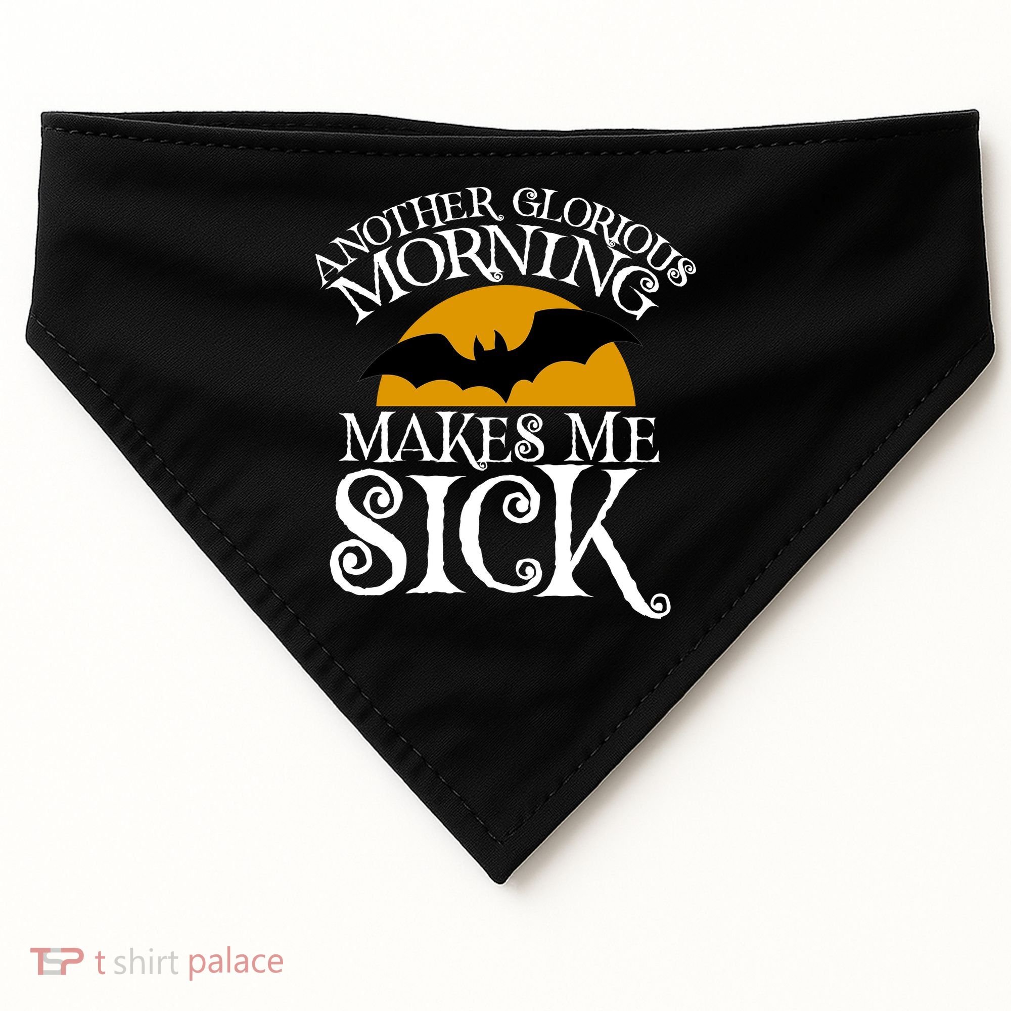 Another Glorious Morning Makes Me Sick USA-Made Doggie Bandana