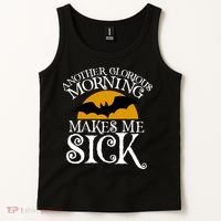 Another Glorious Morning Makes Me Sick Tank Top thumb 2