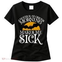 Another Glorious Morning Makes Me Sick Women's T-Shirt thumb 0