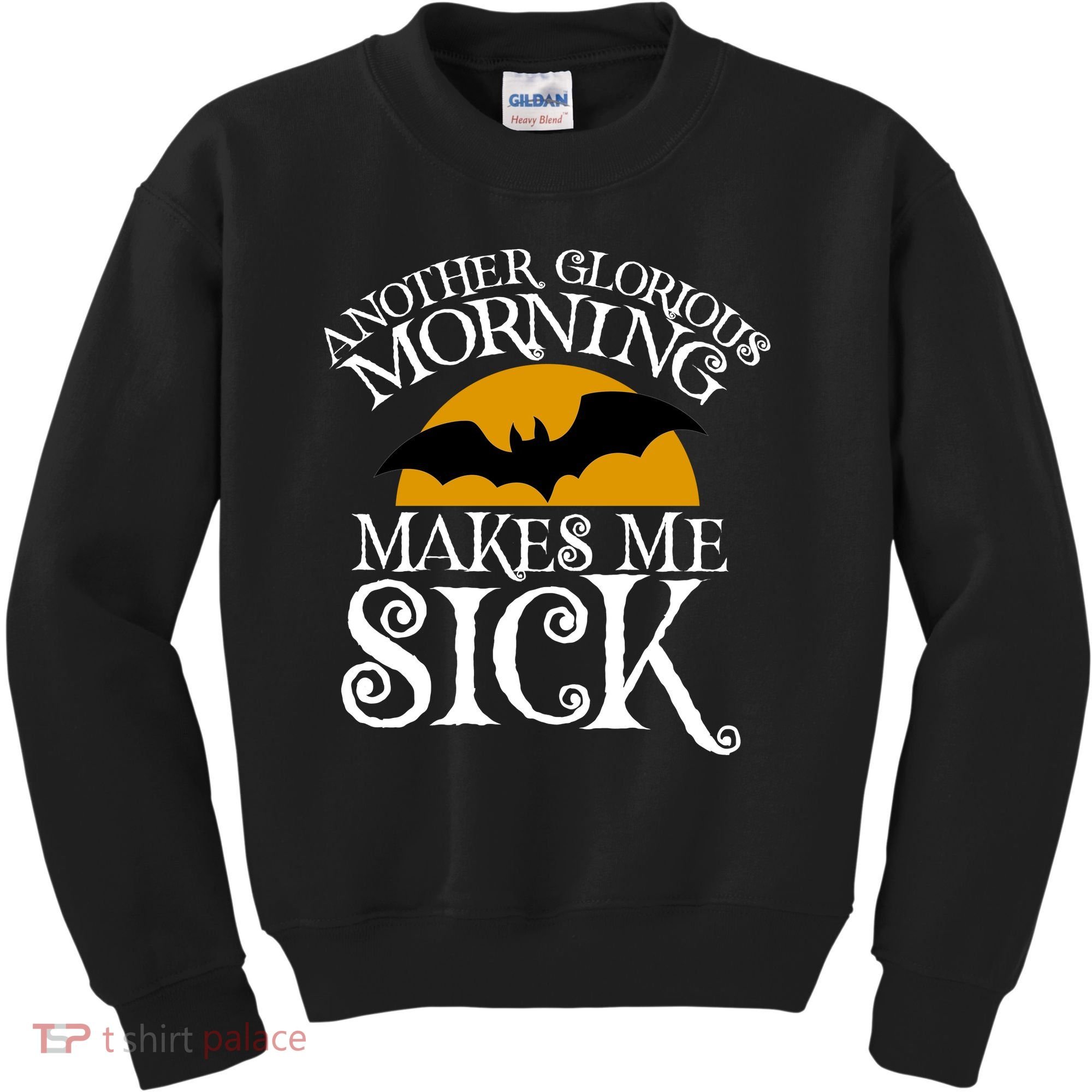 Another Glorious Morning Makes Me Sick Kids Sweatshirt