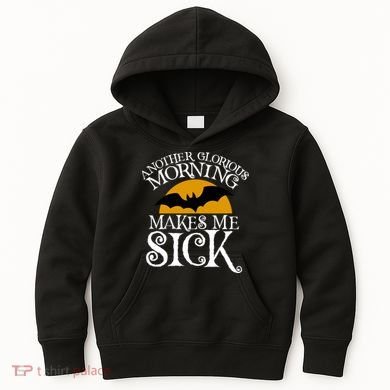 Another Glorious Morning Makes Me Sick Kids Hoodie