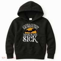 Another Glorious Morning Makes Me Sick Kids Hoodie thumb 0