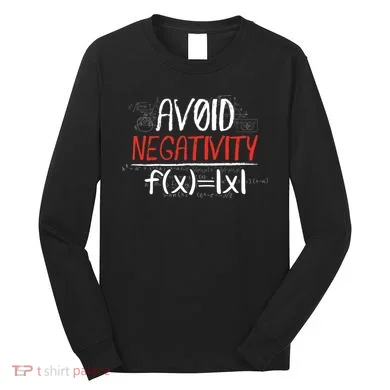 Avoid Negativity Positive Life Gift Long Sleeve Shirt