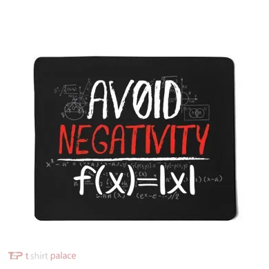 Avoid Negativity Positive Life Gift Mousepad