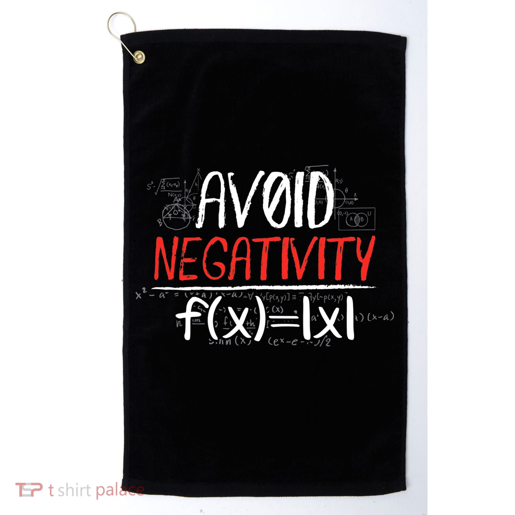 Avoid Negativity Positive Life Gift Golf Towel