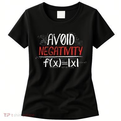 Avoid Negativity Positive Life Gift Women's T-Shirt