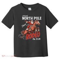 Annual North Pole Rodeo Western Christmas Cowboy Santa Toddler T-Shirt thumb 0