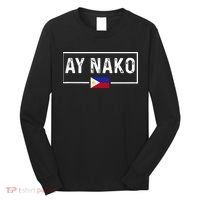 Ay Nako Philippines Filipino Long Sleeve Shirt thumb 0