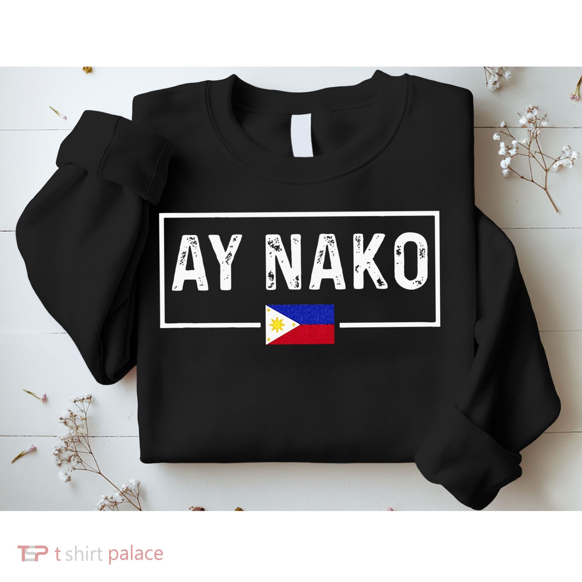 Ay Nako Philippines Filipino Sweatshirt