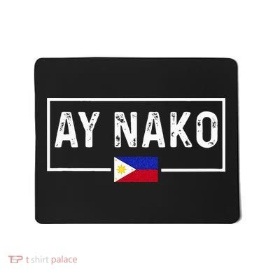 Ay Nako Philippines Filipino Mousepad