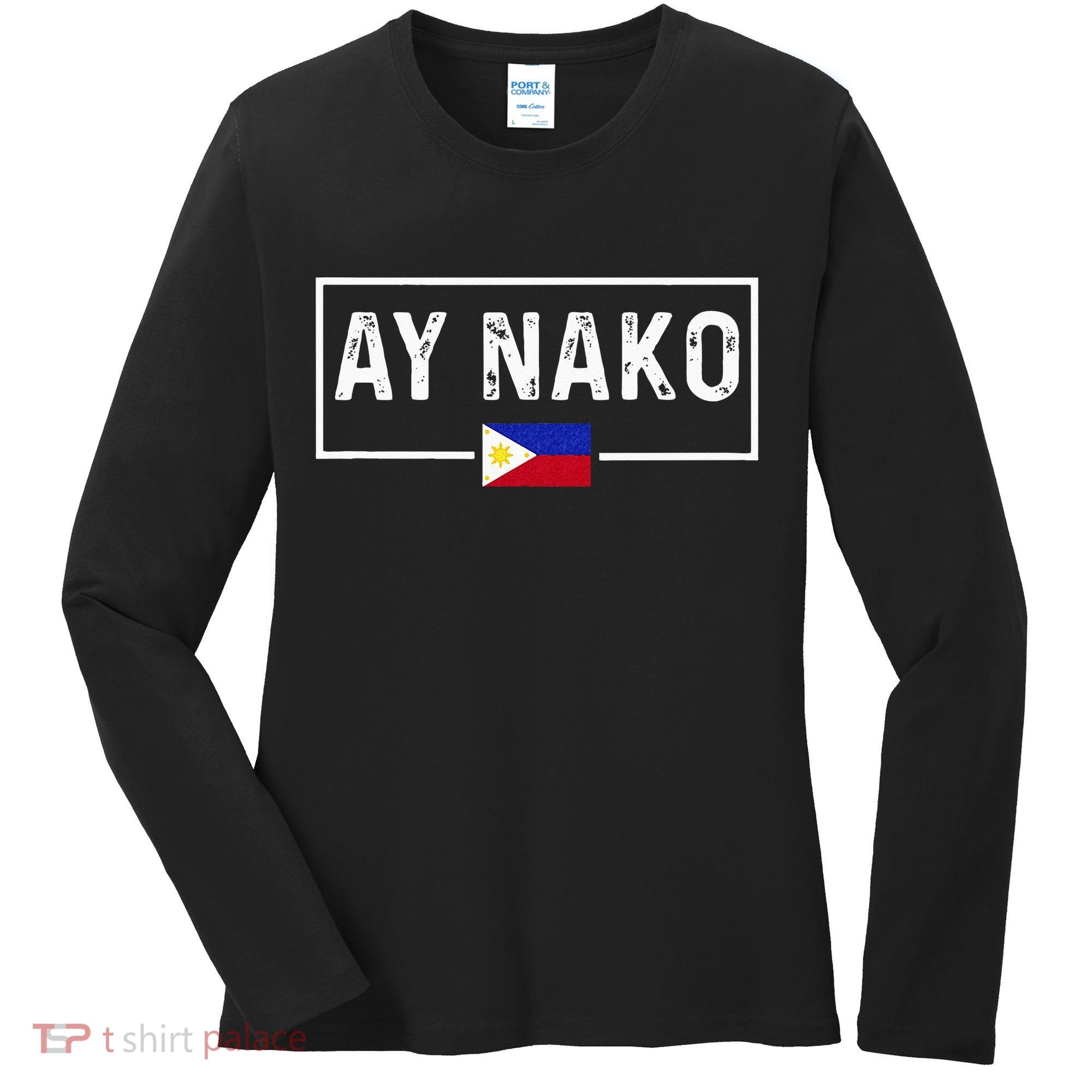 Ay Nako Philippines Filipino Women's Long Sleeve Shirt