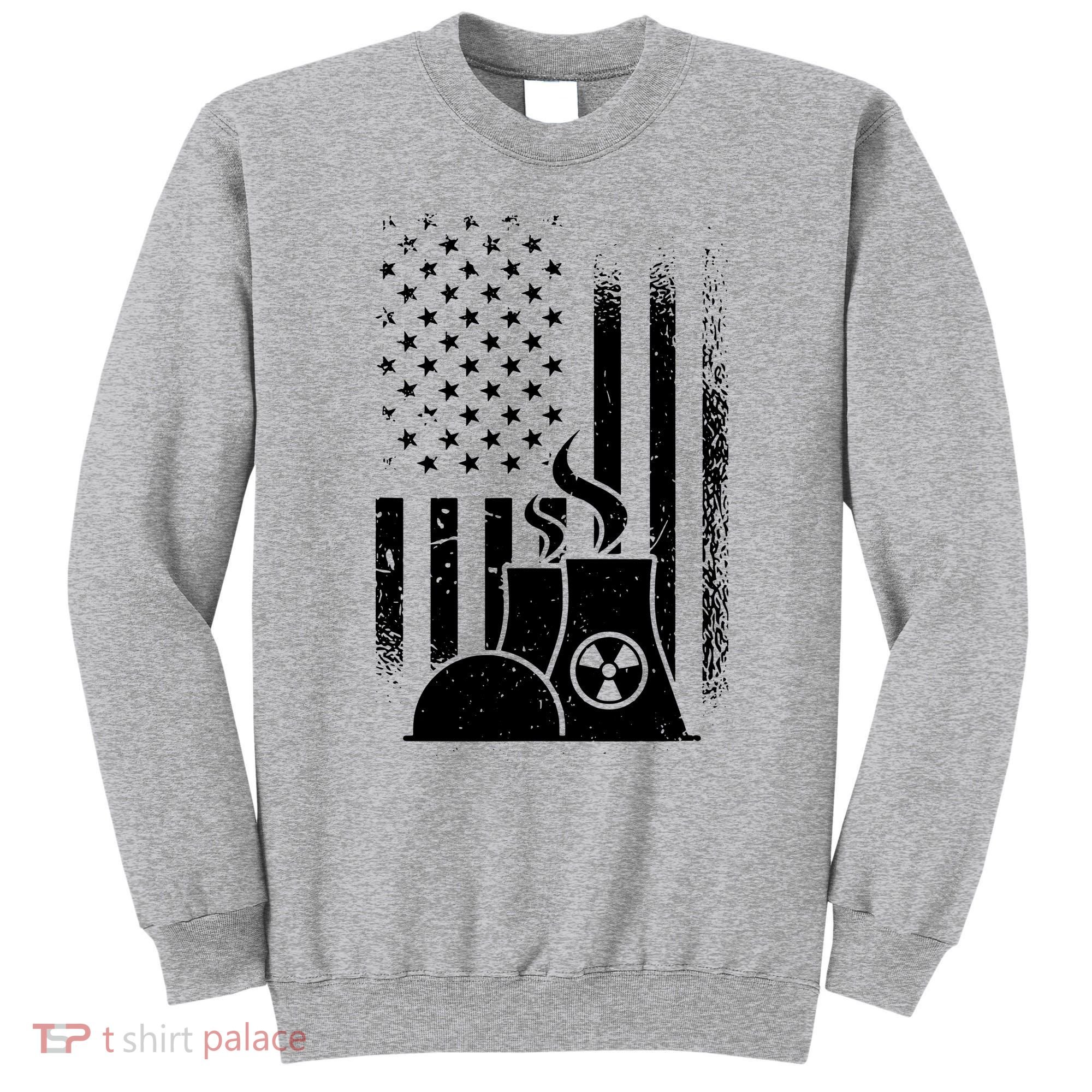 American Nuclear Plant Worker Sweatshirt
