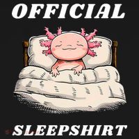Axolotl Nap Pajamas Offici.al Napping Nightgown Funny  Sweatshirt thumb 3