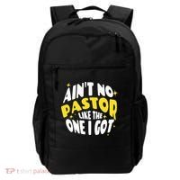 AinT No Pastor Like The One I Got Backpack thumb 0