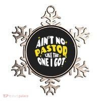 AinT No Pastor Like The One I Got Ornament thumb 0