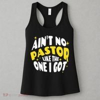 AinT No Pastor Like The One I Got Women's Tank Top thumb 3