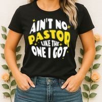 AinT No Pastor Like The One I Got Women's T-Shirt thumb 2