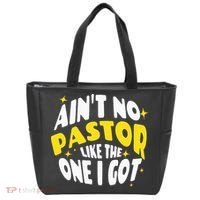 AinT No Pastor Like The One I Got Tote Bag thumb 0