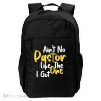 AinT No Pastor Like The One I Got Backpack thumb 0