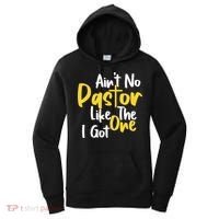 AinT No Pastor Like The One I Got Women's Hoodie thumb 0