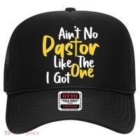 AinT No Pastor Like The One I Got Hat thumb 0