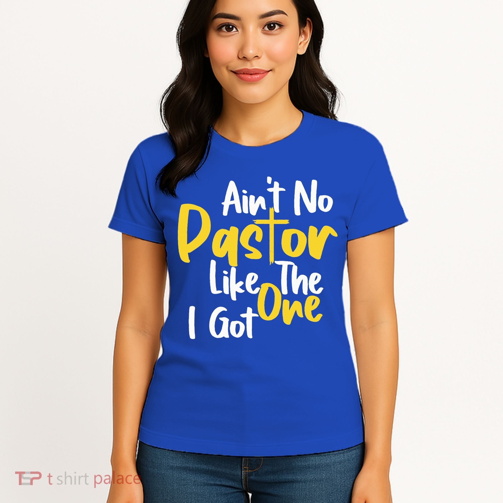 AinT No Pastor Like The One I Got Women's T-Shirt